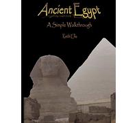 Ancient Egypt: A simple walkthrough