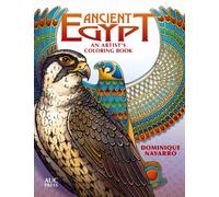 Ancient Egypt : An Artist's Coloring Book: Explore, Color, & Reveal