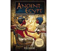Ancient Egypt: An Interactive History Adventure (You Choose: Historical Eras)