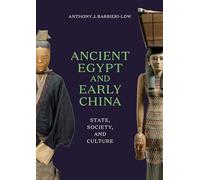 Ancient Egypt and Early China: State, Society, and Culture