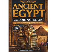 Ancient Egypt Coloring Book: 36 Pharaohs, Pyramids & Hieroglyphics Designs