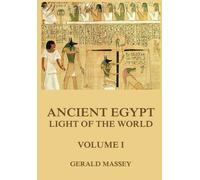 Ancient Egypt - Light Of The World, Volume 1