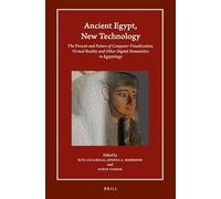 Ancient Egypt, New Technology - Visualization, VR & Digital Humanities in Egyptology - Brill