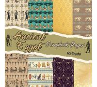 Ancient Egypt Scrapbook Paper: 20 Double-Sided Sheets. Patterned Egyptian Themed Craft Paper. The Perfect Scrapbooking Supplies for DIY Projects, Origami, Mixed Media, Collage, Junk Journals and More.