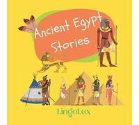 Ancient Egypt Stories: One American indian and one ancient Egyptian short stories for young children