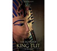 Ancient Egypt: The Egypt of King Tut: Volume 3
