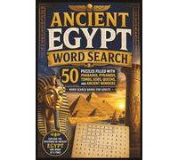 Ancient Egypt Word Search: 50 Puzzles Filled with Pharaohs, Pyramids, Tombs, Gods, Queens, and Ancient Wonders - Word Search Books for Adults (Word search books collection)