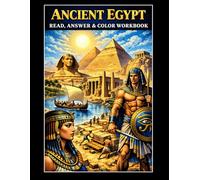 Ancient Egypt Workbook: Read, Answer & Color (Read, Color & Answer Workbook Series)
