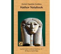Ancient Egyptian Goddess Hathor Notebook: 80 Papyrus-Imprint Pages