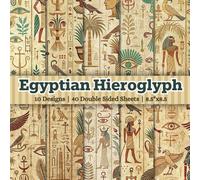 Ancient Egyptian Hieroglyph Scrapbook Paper Craft Pad: 10 Vintage Designs, 40 Double-Side Sheets Printed on 8.5"x8.5" Size Paper. Perfect for Card ... Collage, Decoupage, Album, Decoration & More!