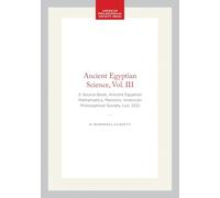 Ancient Egyptian Science, Vol. III: A Source Book, Ancient Egyptian Mathematics, Memoirs, American Philosophical Society (vol. 232): 184