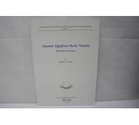 Ancient Egyptian stone vessels: Materials and forms (Studien zur Archäologie und Geschichte Altägyptens)