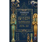 Ancient Egyptian Symbols Notebook: Pharaohs, Eye of Horus & Sacred Symbols Journal | 120 Pages for Writing, Manifestation & Daily Reflection