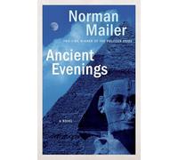 Ancient Evenings: A Novel