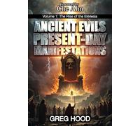 Ancient Evils, Present-Day Manifestations Volume 1: The Rise of the Ekklesia