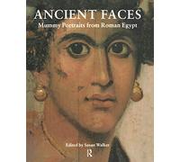Ancient Faces: Mummy Portraits from Roman Egypt (Metropolitan Museum of Art Publications)