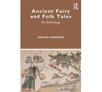 Ancient Fairy and Folk Tales : An Anthology