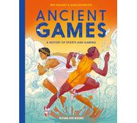 Ancient Games: A History of Sports and Gaming