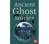 Ancient Ghost Stories