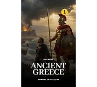 Ancient Greece: Europe in History: PART ONE: 1