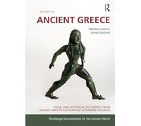 Ancient Greece : Social and Historical Documents from Archaic Times to the Death of Alexander the Great