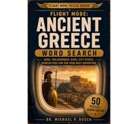 Ancient Greece Word Search: 50 Ancient Greece Word Searches for Adults - Gods, Philosophers, and the Rival City-States for Screen-Free Travel