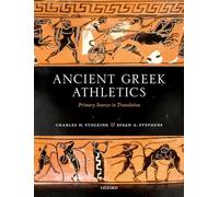 Ancient Greek Athletics: Primary Sources in Translation