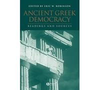 Ancient Greek Democracy: Readings and Sources: 2 (Interpreting Ancient History)
