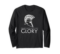 Ancient Gr lory - Inspirational & Motivational Quote Long Sleeve T-Shirt