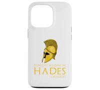 Ancient Greek History - Tonight We Dine In Hades - Leonidas Case for iPhone 13 Pro