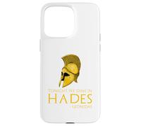 Ancient Greek History - Tonight We Dine In Hades - Leonidas Case for iPhone 15 Pro Max