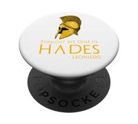 Ancient Greek History - Tonight We Dine In Hades - Leonidas PopSockets Adhesive PopGrip
