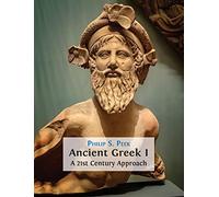 Ancient Greek I: A 21st Century Approach