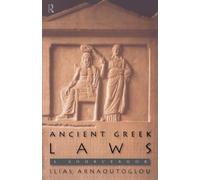 Ancient Greek Laws: A Sourcebook (Routledge Sourcebooks for the Ancient World)