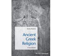 Ancient Greek Religion: A Sourcebook: 13 (Blackwell Sourcebooks in Ancient History)