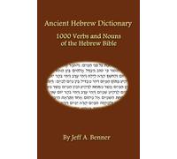 Ancient Hebrew Dictionary: 1000 Verbs and Nouns of the Hebrew Bible