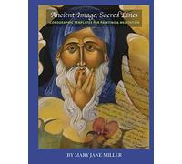 Ancient Image, Sacred Lines-Iconographic Templates for Painting & Meditation: Icon Templates