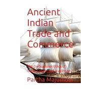 Ancient Indian Trade and Commerce: The Civilisational Ethos of Trade, Labour, and Livelihood (Indian Knowledge System)