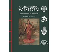 Ancient Indian Wisdom: Spiritual Insights for Modern Life (Chinese Bound Mini)