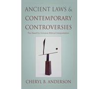 Ancient Laws and Contemporary Controversies: The Need for Inclusive Interpretation