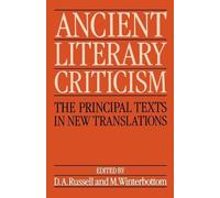 Ancient Literary Criticism: The Principal Texts in New - Paperback NEW Donald R
