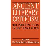 Ancient Literary Criticism: The Principal Texts in New - Paperback NEW Donald R