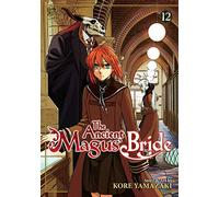 Ancient Magus' Bride Vol. 12, The: keeping secrets (The Ancient Magus' Bride)