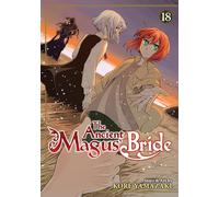 Ancient Magus' Bride Vol. 18, The