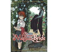 Ancient Magus' Bride Vol 2, The (The Ancient Magus' Bride)