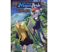 Ancient Magus' Bride: Wizard's Blue Vol. 4, The