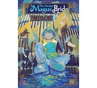Ancient Magus' Bride: Wizard's Blue Vol. 8, The