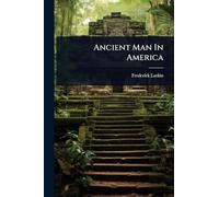 Ancient Man In America