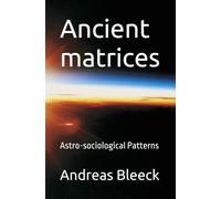 Ancient matrices: Astro-sociological Patterns