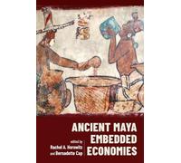 Ancient Maya Embedded Economies